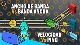 ¿Qué es ANCHO DE BANDA, BANDA ANCHA, VELOCIDAD, LATENCIA en una conexión a internet? DIFERENCIAS