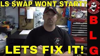 4 REASONS YOUR LS SWAP WONT START AND HOW TO FIX IT!