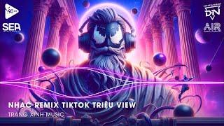 Nhạc Remix TikTok Triệu View - BXH Nhạc Trẻ Remix Hay Nhất Hiện NayTop 20 Nhạc TikTok Hay 2024