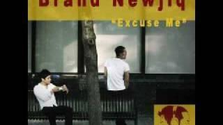 Brand Newjiq - Excuse Me