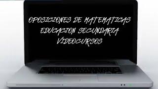 OPOSICIONES DE MATEMÁTICAS: 5.1) CONSTRUCCIÓN DE LOS NÚMEROS RACIONALES