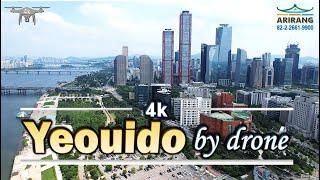 [Yeouido 여의도] Yeouido Parks and Skyscrapers by drone, 4k,  ARIRANG Realty