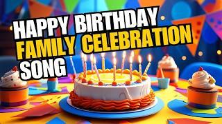 Happy Birthday Family Celebration Song – Sing & Dance!