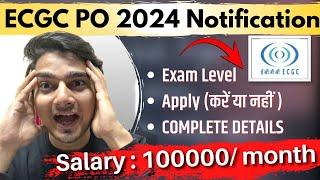 ECGC PO 2024 Notification | Apply or NOT? | Detailed Notification, Exam Level, Salary | Vijay Mishra