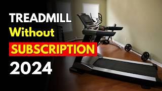 Best Treadmill without Subscription (2024): Pay Once... Enjoy Lifetime!