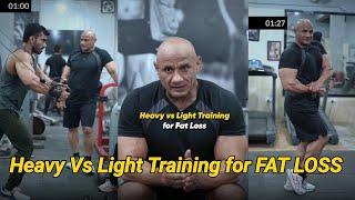 Heavy Vs Light Training for FAT LOSS | Tips for FAT LOSS | Mukesh Gahlot #youtubevideos