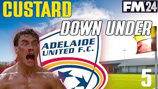 FM24 - CUSTARD DOWN UNDER - Adelaide United - KICKING ASS AND TAKING (some) NAMES - 5