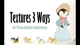 Textures Three Ways in Toon Boom Harmony