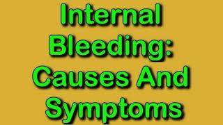 Internal Bleeding: Causes And Symptoms