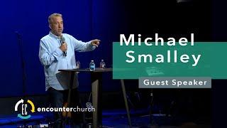 Michael Smalley | Guest Speaker