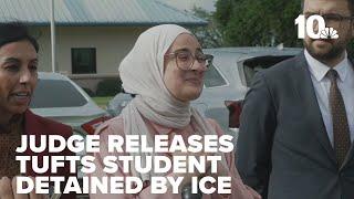 Judge releases Turkish Tufts University student who was detained by ICE