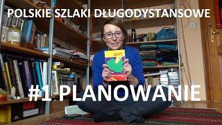 Polskie Szlaki Długodystansowe #1 Planowanie i logistyka | Planning Long Distance Hikes in Poland