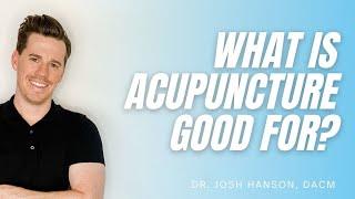 What is Acupuncture Good For? Acupuncture in Tampa, FL