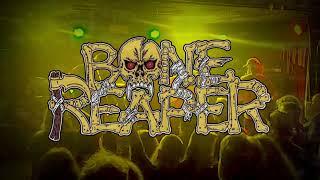 BONE REAPER