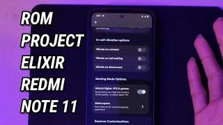 INSTAL PREVIEW ROM PROJECT ELIXIR OFFICIAL | REDMI NOTE 11