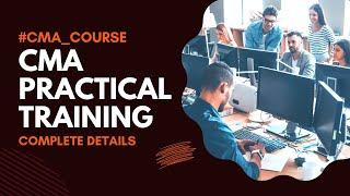 CMA Practical Training All Details | 15 month or 3 years Clarified | CMA Course New Syllabus 2022