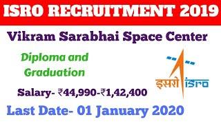 VSSC- ISRO Recruitment 2019 for Diploma and Graduation