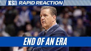 John Calipari officially OUT as Kentucky's coach; KSR reacts to dramatic 48 hours