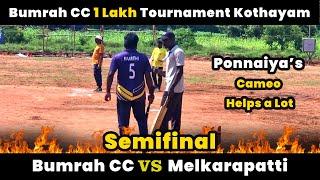 Bumrah CC Vs Melkarapatti | Semifinal | Bumrah CC 1 Lakh Tournament Kothayam #indvssa  highlights