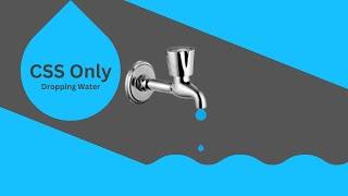 How To Animate Dripping Water CSS Only @iqraCS