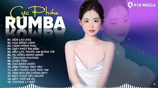 Tuyệt Phẩm Rumba Xuất Sắc Nhất 2024..Đêm Lao Xao, Tình Đơn Phương -Rumba Gây Nghiện Bài Nào Cũng Hay