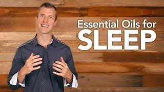 Essential Oils for Sleep