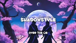 Shadowstyle (Official Lyrics Video) | Over The Lie