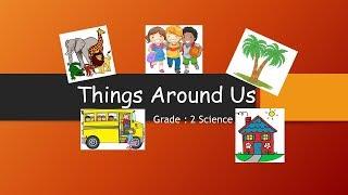 Things Around Us ( EVS Grade II ) CBSE