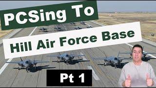 PCSing or Moving to Hill Air Force Base (HAFB) Utah | Pt. 1