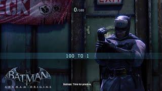 Batman Arkham Origins As Batman 100 To 1