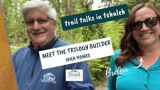 Trail Talks in Tehaleh | Meet the Builder in Trilogy at Tehaleh | BreAnn with Shea Homes