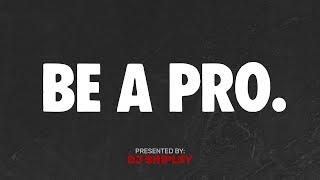 Mindset | Be A Pro Progression