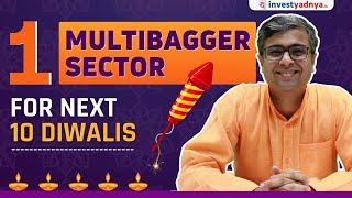 1 Multibagger Sector for Next 10 Diwalis | Parimal Ade