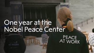 One year at the Nobel Peace Center