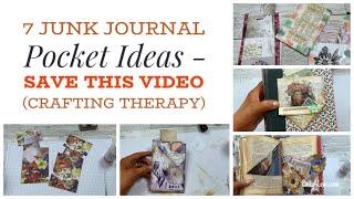 7 Junk Journal Pocket Ideas - Save this Video (Crafting Therapy)