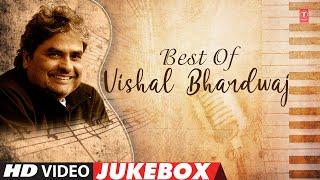 Best Of Vishal Bhardwaj Video Jukebox | Dil To Bachcha Hai, Pehli Baar Mohabbat, Ibn - E - Batuta