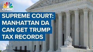 Manhattan district attorney can get President Donald Trump tax records: Supreme Court