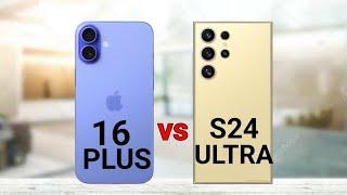 iPhone 16 Plus vs Samsung S24 Ultra