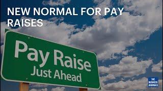 2025 Pay Raises: What to Expect | The Business Journals