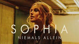 SOPHIA - Niemals Allein (Official Video)