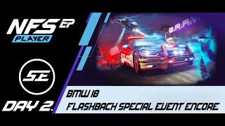 ⭐⭐│BMW i8 Need For Speed No Limits: FLASHBACK SPECIAL EVENT ENCORE Day 2.