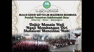  LIVE KH. ANWAR ZAHID | RUTINAN MAJELIS DZIKIR WA TA'LIM MAQOMAN MAHMUDA PP SABILUNNAJAH SIMO