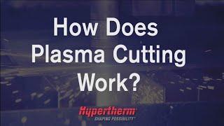 How does Plasma Cutting Work