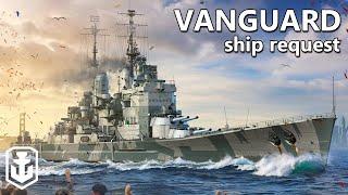 My First Time Ever Playing Vanguard - Ship Request (World of Warships)