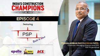 India's Construction Champions | Episode 4 | PSP Projects | Construction World's Web Series