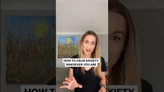 How To Calm Anxiety Wherever You Are | #shorts