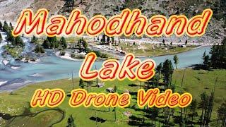 Mahodhand Lake Kalam Swat HD Drone Video