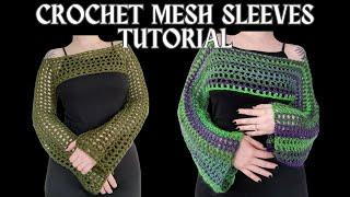 Tutorial: Crochet Mesh Sleeves | How to Crochet Mesh Sleeves | Super Easy Mesh Sleeve Tutorial