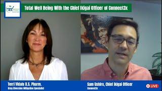 Total Well Being With the Chief Ikigai Officer of Connect3x