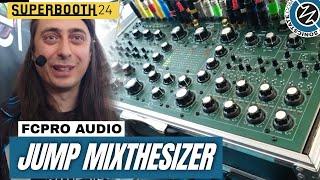 SUPERBOOTH 2024: FCPro Audio - Jump Mixthesizer